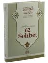 62 Sohbet (Ciltli)