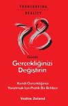 78 Günde Gerçekliğinizi Değiştirin - Kendi
Gerçekliğinizi Yaratmak İçin Pratik Bir Rehber