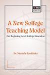A New Solfege Teaching Model for Beginning Level Solfege