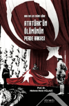 Abd Belgelerine Göre Atatürk’ün Ölümünün Perde Arkası