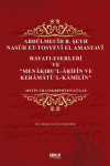 Abdülmecid B. Şeyh Nasuh Et-Tosyevi El Amasyavi - Hayatı-Eserleri ve "Menakıbu’l-Arifin ve Keramatü’l-Kamilin"