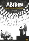 Abidin - Bir Siyasi Parti Hikayesi ve Başka Bazı Şeyler