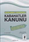 Açıklamalı Gerekçeli Kabahatler Kanunu (Ciltli)