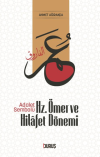 Adalet Sembolü Hz. Ömer ve Hilafet Dönemi