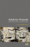 Adaletin Peşinde -Epistemik Kesinlikten Sorumluluk Etiğine