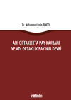 Adi Ortaklıkta Pay Kavramı ve Adi Ortaklık Payının Devri (Ciltli)