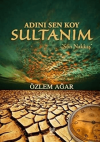 Adını Sen Koy Sultanım - Son Nakkaş