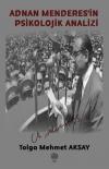 Adnan Menderes'in Psikolojik Analizi