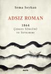 Adsız Roman 1864 - Çerkes Sürgünü ve Soykırımı