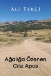 Ağalığa Özenen Cılız Apas