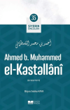 Ahmed B. Muhammed El - Kastallani - Siyerin Öncüleri 35