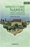 Ahmed-i Cami Nameki: Hayatı Eserleri ve Tasavvufi Görüşleri-Allah Dostları Serisi-4