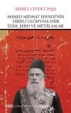 Ahmed Midhat Efendi'nin Tarih-i Ulum'una Dair İzah Şerh ve Mütaalar