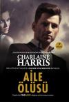 Aile Ölüsü - Sookie Stackhouse serisi 10.Kitap