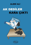 Ak Dediler Kara Çıktı