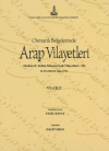 Al-Bilad al-Arabiyya fi al-wathaiq al-Uthmaniyya - Osmanlı Belgelerinde Arap Vilayetleri (Cilt 6)