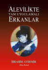 Alevilikte Tam Uygulamalı Erkanlar