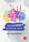 Allah Beni Seviyor mu?