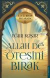 Allah De Ötesini Bırak 1 ve 2. Cilt Özel Baskı - 2 Kitap Bir Arada (Ciltli)