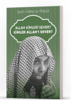 Allah Kimleri Sever? Kimler Allah’ı Sever?