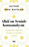 Allah'ım Seninle Konuşmalıyım