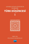 Alparslan’dan Günümüze Kuşbakışı Türk Düşüncesi 1