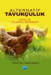 Alternatif Tavukçuluk - Kapalı ve Otlatmalı Sistemler