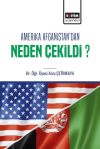 Amerika Afganistan'dan Neden Çekildi?