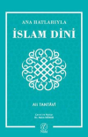 Ana Hatlarıyla İslam Dini