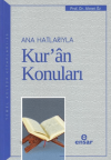 Ana Hatlarıyla Kur’an Konuları