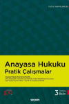 Anayasa Hukuku Pratik Çalışmalar