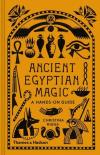 Ancient Egyptian Magic (Ciltli)