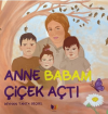 Anne Babam Çiçek Açtı