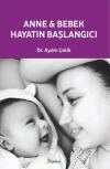 Anne & Bebek Hayatın Başlangıcı