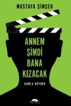 Annem Şimdi Bana Kızacak