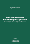 Anonim Ortaklık Organlarının Kilitlenmesine İlişkin Sözleşmesel Düzen -Uyuşmazlık Çözüm Yöntemleri Bağlamında Bir İnceleme- (Ciltli)