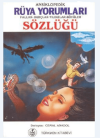 Ansiklopedik Rüya Yorumları Fallar - Burçlar - Yıldızlar - Büyüler Sözlüğü