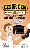 Apollonun Gizemli Mesajı - Cesur Cem ve Beceriksiz Kahramanlar 5 (Ciltli)