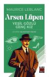 Arsen Lüpen - Yeşil Gözlü Genç Kız