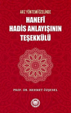 Arz Yöntemi Özelinde Hanefi Hadis Anlayışının Teşekkülü