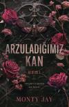 Arzuladığımız Kan - Kısım 1