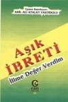 Aşık İbreti : İlime Değer Verdim