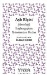 Aşk Elçisi (Antoloji) Başlangıçtan Günümüze Kadar