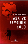 Aşk ve Sevginin Gücü