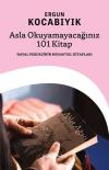 Asla Okuyamayacağınız 101 Kitap: Hayal Perdesinin Muhayyel Kitapları