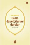 Asr-ı Saadet'ten İslam Davetçilerine Dersler