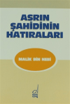 Asrın Şahidinin Hatıraları