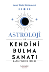 Astroloji ve Kendini Bulma Sanatı