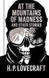 At the Mountains of Madness and Other Stories (Ciltli)