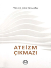 Ateizm Çıkmazı